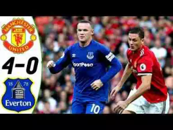 Video: Manchester United vs Everton 4-0 2017 All Goals & Highlights